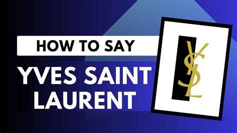 how do you pronounce ysl libre|How to pronounce Yves Saint Laurent .